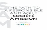 THE PATH TO A RESPONSIBLE AAND AGILE SOCIÉTÉ M À MISSION · AND AGILE SOCIÉTÉ À MISSION A PATH OF TRANSFORMATION FOR ... However, a survey conducted by Elabe in January 2018
