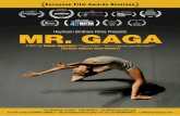 AUDIENCE AWARD FOR BEST DOCUMENTARY MR. GAGA · MR. GAGA TOMER HEYMANN-FILMOGRAPHY 2016 Who’s Gonna Love Me Now? – Berlinale , Winner of the Audience Award. 2014 Aliza - Jerusalem