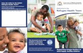 Refugee Health Team/media/HSPs/CAHS/Documents... · 2019-11-06 · raise happy, healthy children. How do I refer to the CACH Refugee Health Team? Please send all referrals to the