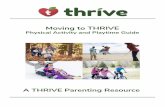 A THRIVE Parenting Resource10 years), and Branch Out (10 to 18 years). Each THRIVE program guides parents as they learn and use parenting skills . that are based on science, so they