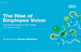 The Rise of Employee Voice - public.dhe.ibm.compublic.dhe.ibm.com/.../The_Rise_of_Employee_Voice.pdf · IBM Kenexa Best Workplaces data, which identifies the most influential aspects