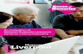 Dementia Training Programme - House of Memories€¦ · National Museums Liverpool The House of Memories has exceeded our aspiration to connect the health and social care sector with