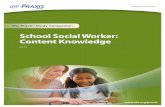 School Social Worker: Content Knowledge · You have gained the knowledge and skills you need for your teaching career. Now you are ready to demonstrate your abilities by taking a