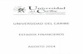 Universidad del Caribe Agosto.pdf · estados financieros agosto 2014 . universidad caribe y ura para el estado analitico de ingresos presupuestarios universidad del caribe al 31 de