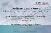 Dollars and Cents Making “Sense” of the Dollars ILC_CLR… · Bargaining Results Amount Percent First Year – 2016 $1.18 2.6% First Year – 2015 $1.10 2.5 % Second Year –