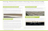 Fixing Thick Porcelain Paving Tiles Externally · Fixing Thick Porcelain Paving Tiles Externally ... Porcelain Edging Details and Cutting Porcelain tiles are extremely hard and require