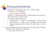 Announcements - University Of Illinoisbutane.chem.illinois.edu/srichar7/CHEM101B_FA12/... · Announcements 1. Exam #3: Thursday, Dec. 6th, 7:00-8:15pm (Conflict: 5:15-6:30pm) No calculators