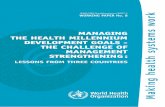 MANAGING THE HEALTH MILLENNIUM DEVELOPMENT GOALS - … · Management Strengthening: Lessons from Three Countries This study describes various management strengthening activities in