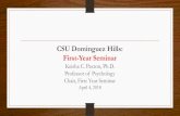 CSU Dominguez Hills: First-Year Seminar · The First-Year Seminar provides faculty members and first-year students an exciting opportunity to intellectually engage each other on a