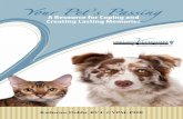 Your Pet’s Passing A Resource for Coping and Creating ... · PDF file Coping With The Loss of Your Pet.....12 Grief and Anticipatory Grief ... or transmitted in any form or by any