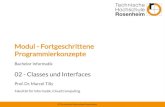 Programmierkonzepte Modul - Fortgeschrittene · Information hiding (or encapsulation) is a fundamental concept in object-oriented programming. In Java, this is realized using ...