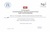 E-Passport: Cracking Basic Access Control Keys with COPACOBANA€¦ · 2. stochastic dependency between passport number and expiry date* 3. complete database of BAC keys Knowledge
