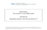 INITIAL Teacher Certificate TEACH Application Instructions · INITIAL Teacher Certificate TEACH Application Instructions * * As of August 3rd, 2017; solely for those who have been