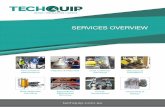 SERVICES OVERVIEW - Chain and Drives · DESIGN INSTALLATION SERVICE techquip.com.au 11 Advanced Services Oil analysis is a cost effective method of determining the condition of existing
