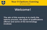 Welcome! [hhhs.net]hhhs.net/wp-content/uploads/2020/01/Options-Evening.pdf · 2020-01-30 · Year 9 Options Evening 30 January 2020 Welcome! The aim of this evening is to clarify