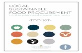 LOCAL SUSTAINABLE FOOD PROCUREMENT · and insight to this guide, as well as the many others championing trans- ... new norms around the importance of local sustainable food. Public