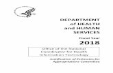 Fiscal Year 2018 - ONC · Principal Deputy National Coordinator . o Genevieve Morris , M.A. Deputy National Coordinator . o Jon White, M.D. ... private sector, advancing federally