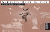 MERCuRIO & CO. - ti · mercurio & co. bellinzona castelgrande sala dell’arsenale culti e religione nella casa romana 7 settembre 2012 – 6 gennaio 2013