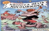 Kronika města Kocourkova - WordPress.com · Je možné, že už vám někdo o Kocourkově leccos pověděl. A možná že i nepěkné věci. Nevěřte tomu! Lidé se rádi posmívají.