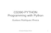 CS390-PYTHON Programming with Python - Purdue University€¦ · • Python takes as input a text file written in python language, compiles it and runs it. • The executable is called
