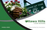Ottawa Hills...Ottawa Hills Local Schools Renovations • Provide new HVAC system • Provide new electrical system • Replace plumbing infrastructure • Handicap accessibility •