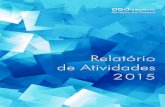 relatório de autoavaliação ano 2015 - DGO de Actividades/RelActDGO_2015.pdf · Subdiretores Gerais – Anabela Vilão, Carlos Figueiredo, Luís Viana, Mário Monteiro . EDITOR: