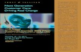 and Next Generation Customer Care: Driving Real Change ... · PDF file Customer Contact 2015, West: 11th Annual w t Part of our 2015 International Customer Contact Executive MindXchange