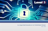 INFOSECURITY VIP 18 AÑOS DE EXCELENCIA - La seguridad … · 2016-04-12 · Evolución del panorama de Seguridad Los ataques están cambiando en forma, complejidad, volumen y tiempo