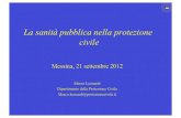 La sanità pubblica nella protezione civile - Cives Toscanaprevisione. La prevenzione dei diversi tipi diuischio si esplica in attività non strutturali concernenti l'allertamento,