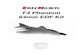 F4 Phantom 64mm EDF Kit - Value Hobby2019).pdf · F4 Phantom 64mm EDF Kit Specifications Wingspan: 21.9in (556mm) Length:32.7in (830mm) Flying Weight: 520g. Dear Customer, Congratulations