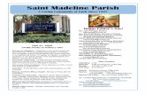 Saint Madeline Parish · Saint Madeline Parish A Caring Community of Faith Since 1907 Sacrament of Baptism: Celebrated on the second and fourth Sundays of the month immediately following