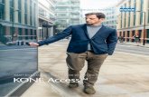 SMART ACCESS CONTROL FOR ENHANCED SECURITY AND …KONE Access in your building Why choose KONE Access? Improved people flow. with an integrated elevator and access control system Opportunity