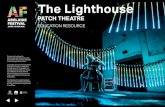 The Lighthouse · the lighthouse education resource about the company themes, production & curriculum contents after the show before the show overview & warnings additional resources