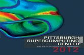 projects PITTSBURGH SUPERCOMPUTING CENTER PROJECTS IN ... · hrough XSEDE, the Extreme Science and Engineering Discovery Environment, the NSF cyberinfrastructure program that launched