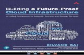 Building a Infrastructure - pearsoncmg.com · 2020-02-26 · Building a Future-Proof Cloud Infrastructure A Unified Architecture for Network, Security, and Storage Services Silvano
