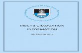 MBCHB GRADUATION INFORMATION - UCT Students...MBChB qualifiers (those who indicated their preference for the December 2019 at 11h00graduation ceremony) Monday 23 December Please note