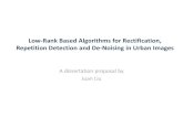 Low-Rank Based Algorithms for Rectification, Repetition ... · PDF file 2D image rectification Façade texture selection Efficient Kronecker Product model Automatic repeated patterns