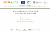 Wetland conservation and management in Latvia · Project sites : Slitere National Park, Gauja National Park, Raunas Staburags Nature Reserve and Ziemelu Mires Nature Reserve Coordinating