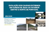 15-Adelia Nunes Evoluçao dos caudais cursos de agua · Analisar a evolução dos caudais extremos em cursos de água do interior Centro e Norte de Portugal; Relacionar a sua dinâmica