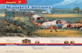 Chapter 7: Manifest Destiny, 1820-1848 - Class with Mr. Herrud · 2020-01-25 · The Idea of Manifest Destiny Chapter 7 Manifest Destiny 255 Plows and Reapers A few decades earlier,