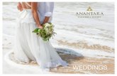 WEDDINGS - Anantara€¦ · wedding ceremony Fruit basket and flowers/canapés in-room on arrival One bottle of sparkling wine for wedding toast Wedding gift from Anantara Kalutara