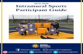 2019-2020 Intramural Sports Participant Guide · Integrity: We are committed to the highest level of ethical and professional behavior and actions. Continuous Improvement: We are