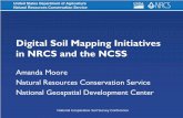 Digital Soil Mapping Initiatives in NRCS and the NCSS• Digital Soil Mapping Challenge – Promote and guide the progressive development and implementation of Digital Soil Mapping
