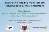 Metrics to ﬁnd life from remote sensing data & their limitaons · Metrics to ﬁnd life from remote sensing data & their limitaons Part 1: Background: ideas of looking for life