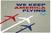 WE KEEP AMERIC A FL YINGpilots union, representing more than 55,000 airline pilots in North America. ALPA’s safety agenda, which has helped create and maintain North American airlines’