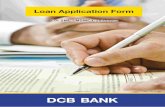 Loan Application Form - DCB Bank · Loan Application Form For SME / MSME Customers 61-Ver 1.0-Mar 2013 DCB Bank Limited M001 / Dec 15 / 1.2