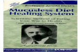 Professor Arnold Ehret's Mucysless Diet Healing System · Mucus-lean Diet 15 Mucus-less Diet 115 New Physiology 67,8,9 Nuts 21 Obstruction 0" 5 13 Physical Treatment 10 Pneumonia