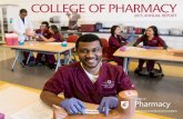 COLLEGE OF PHARMACY · College of Pharmacy. The endowment will support current and future innovative projects to ensure the advancement of the pharmacy practice and the college’s