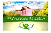 20 Advanced Healing & Cleansing Strategies · shown to improve the luster of the hair, clear the skin, whiten teeth, eliminate parasites, reduce joint pain and improve overall body