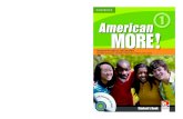 American K Y 1 American C · Herbert Puchta & Jeff Stranks G. Gerngross C. Holzmann P. Lewis-Jones Student’s Book American MORE! is a four-level course for lower- secondary students